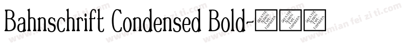 Bahnschrift Condensed Bold字体转换